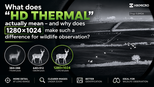 What does HD Thermal actually mean - and why does 1280x1024 make such a difference for wildlife observation
